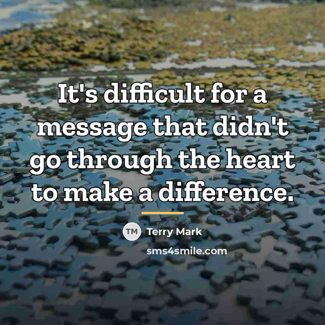 “It's difficult for a message that didn't go through the…” quote by Terry Mark