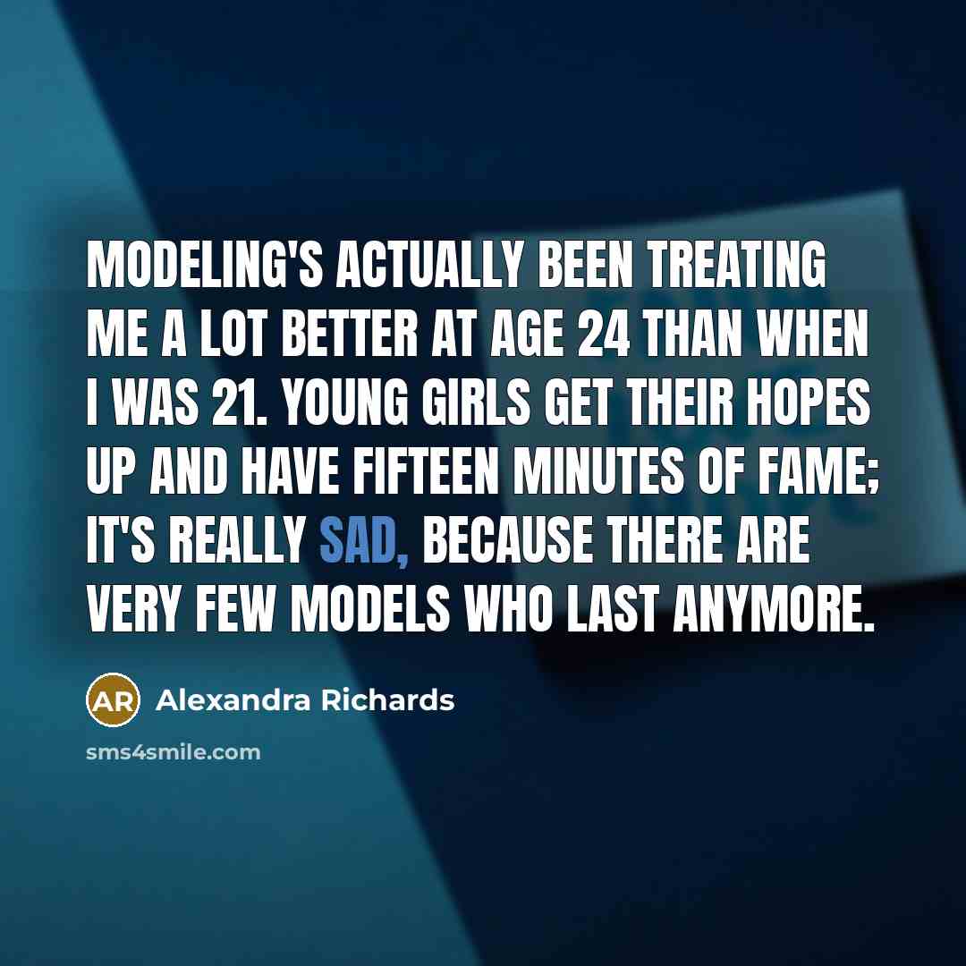 “Modeling's actually been treating me a lot better at age…” quote by Alexandra Richards