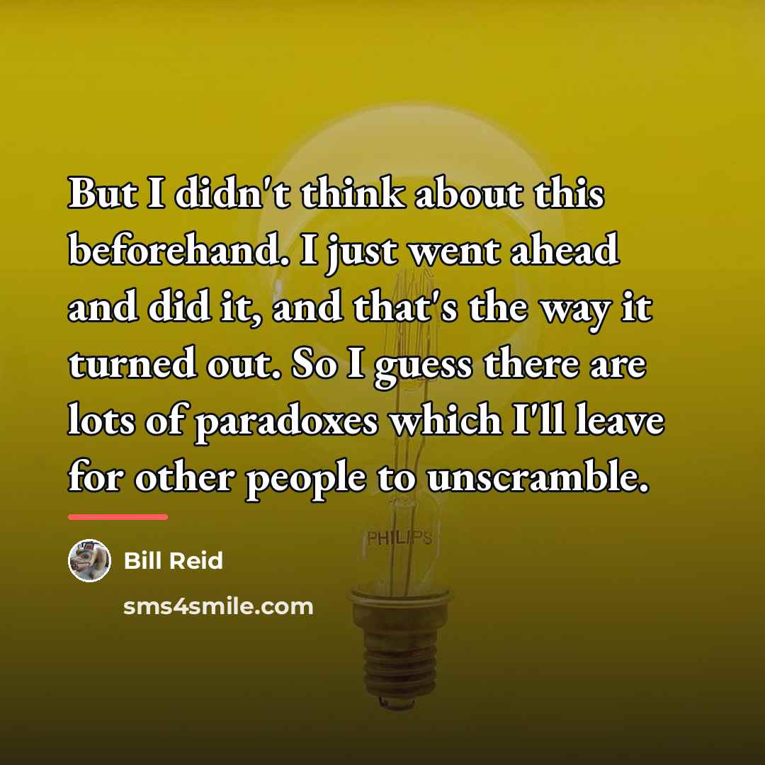 “But I didn't think about this beforehand. I just went…” quote by Bill Reid