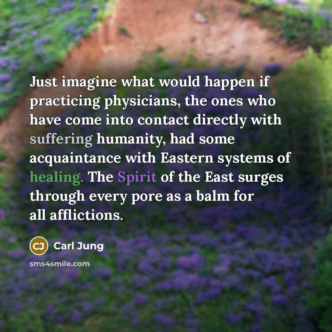 “Just imagine what would happen if practicing physicians, the ones…” quote by Carl Jung