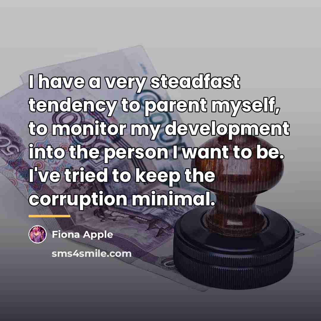 “I have a very steadfast tendency to parent myself, to…” quote by Fiona Apple