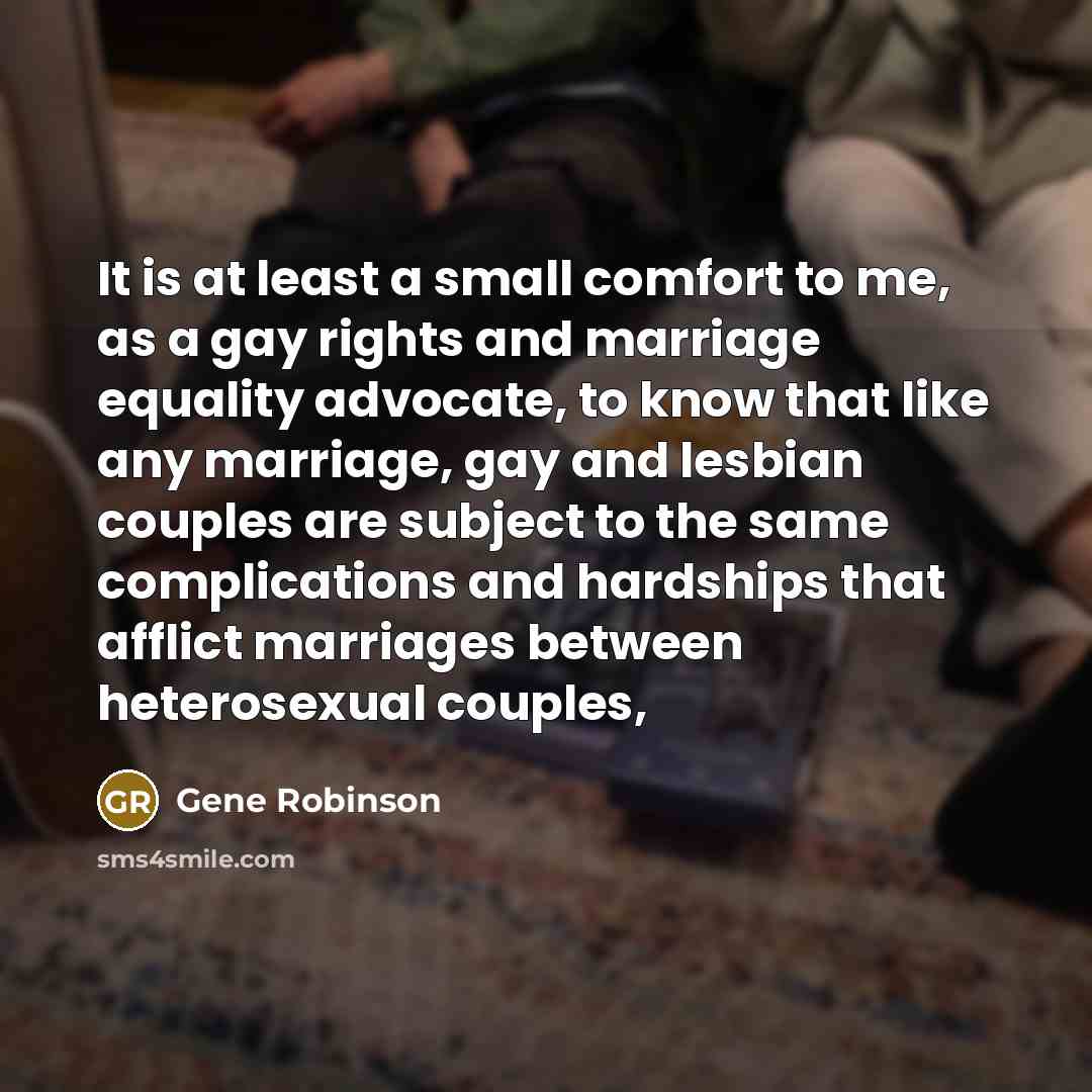 “It is at least a small comfort to me, as…” quote by Gene Robinson