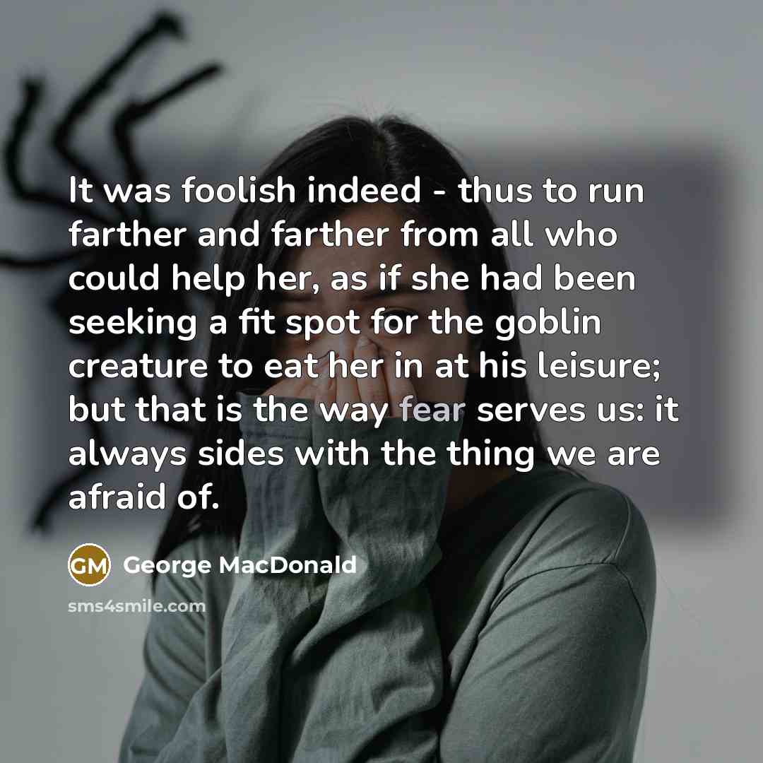 “It was foolish indeed - thus to run farther and…” quote by George MacDonald