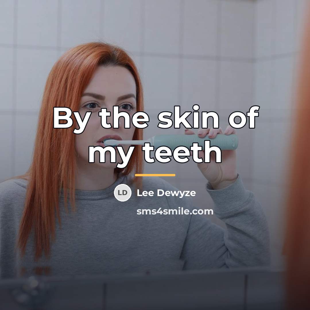 “By the skin of my teeth…” quote by Lee Dewyze