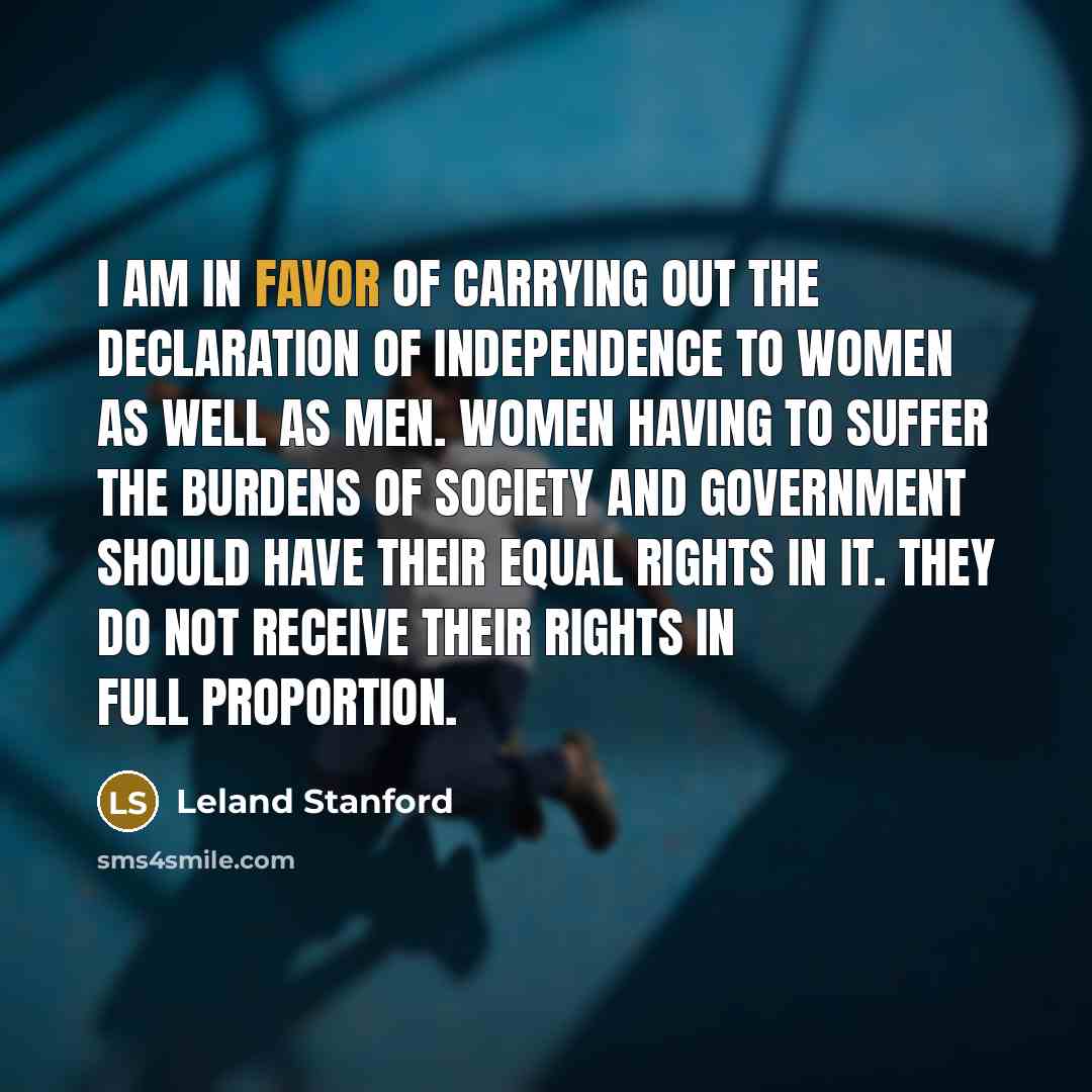 “I am in favor of carrying out the Declaration of…” quote by Leland Stanford