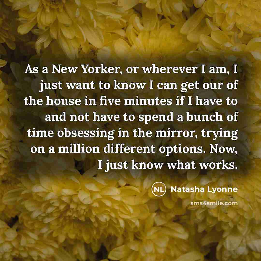 “As a New Yorker, or wherever I am, I just…” quote by Natasha Lyonne