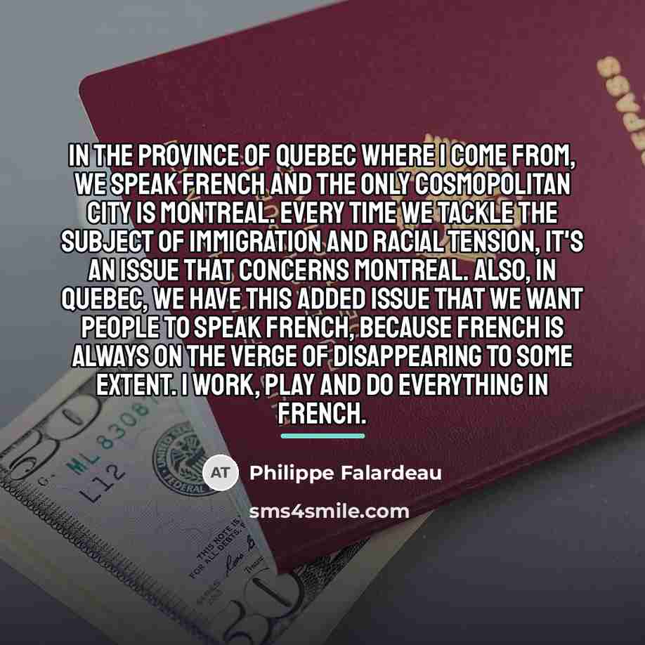 “In the province of Quebec where I come from, we…” quote by Philippe Falardeau