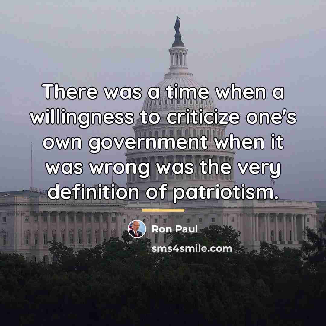 “There was a time when a willingness to criticize one's…” quote by Ron Paul