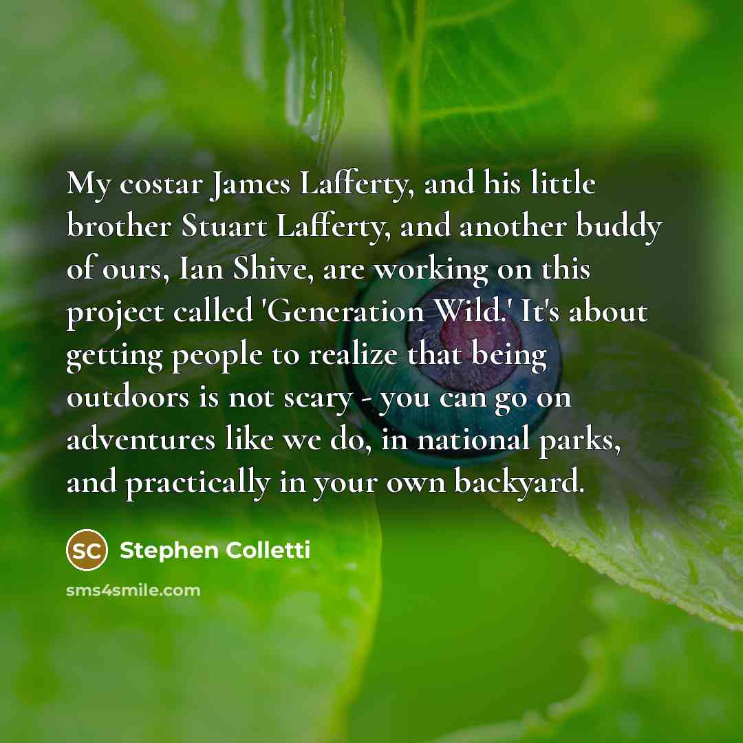 “My costar James Lafferty, and his little brother Stuart Lafferty,…” quote by Stephen Colletti