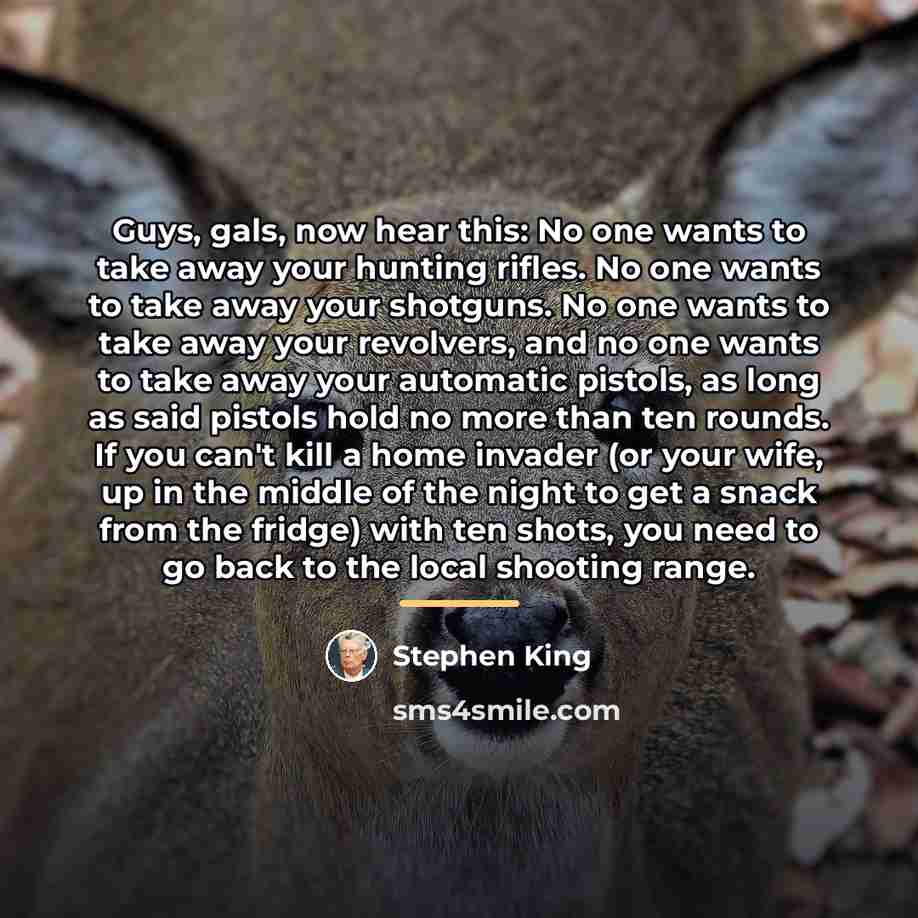 “Guys, gals, now hear this: No one wants to take…” quote by Stephen King