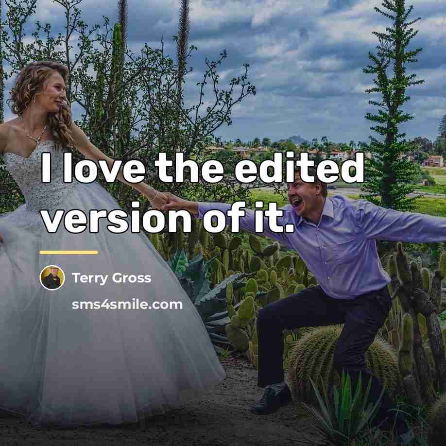 “I love the edited version of it.…” quote by Terry Gross