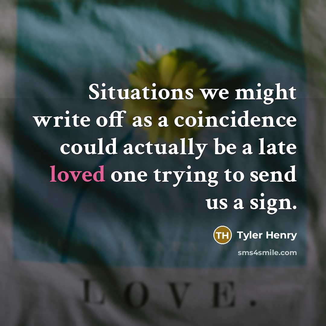 “Situations we might write off as a coincidence could actually…” quote by Tyler Henry