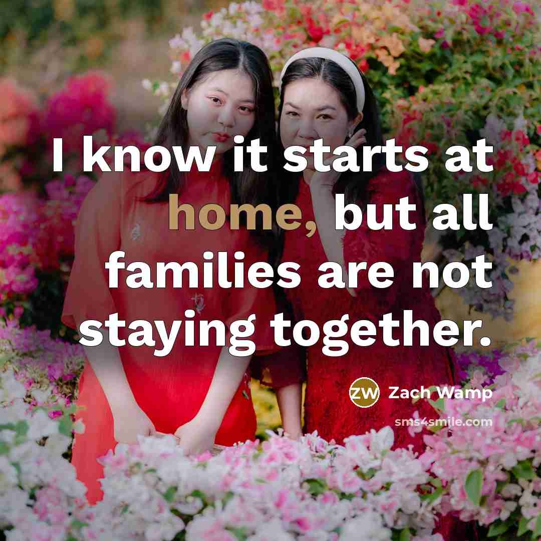 “I know it starts at home, but all families are…” quote by Zach Wamp