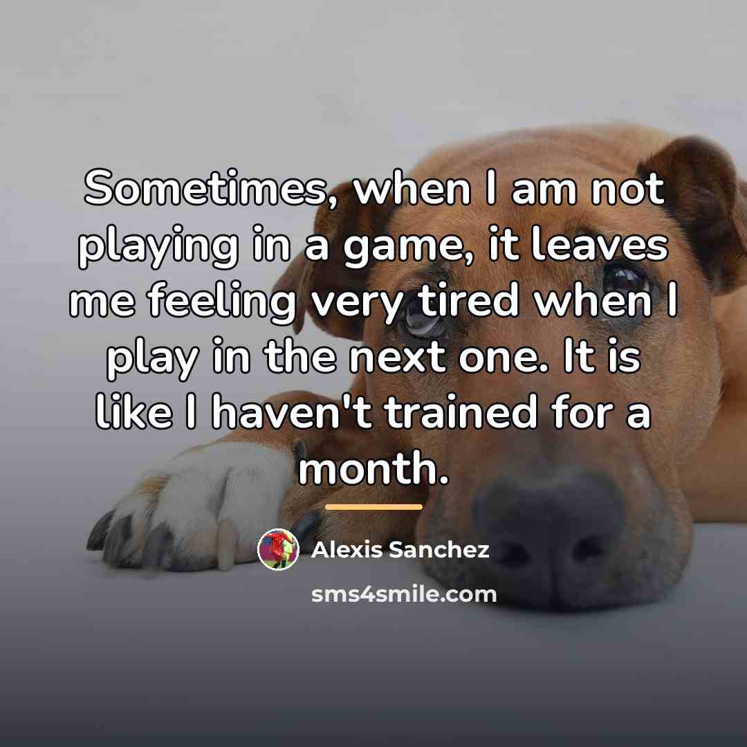 “Sometimes, when I am not playing in a game, it…” quote by Alexis Sanchez