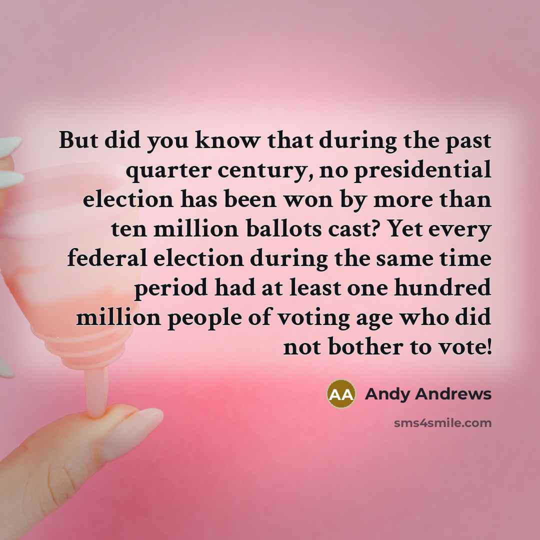 “But did you know that during the past quarter century,…” quote by Andy Andrews