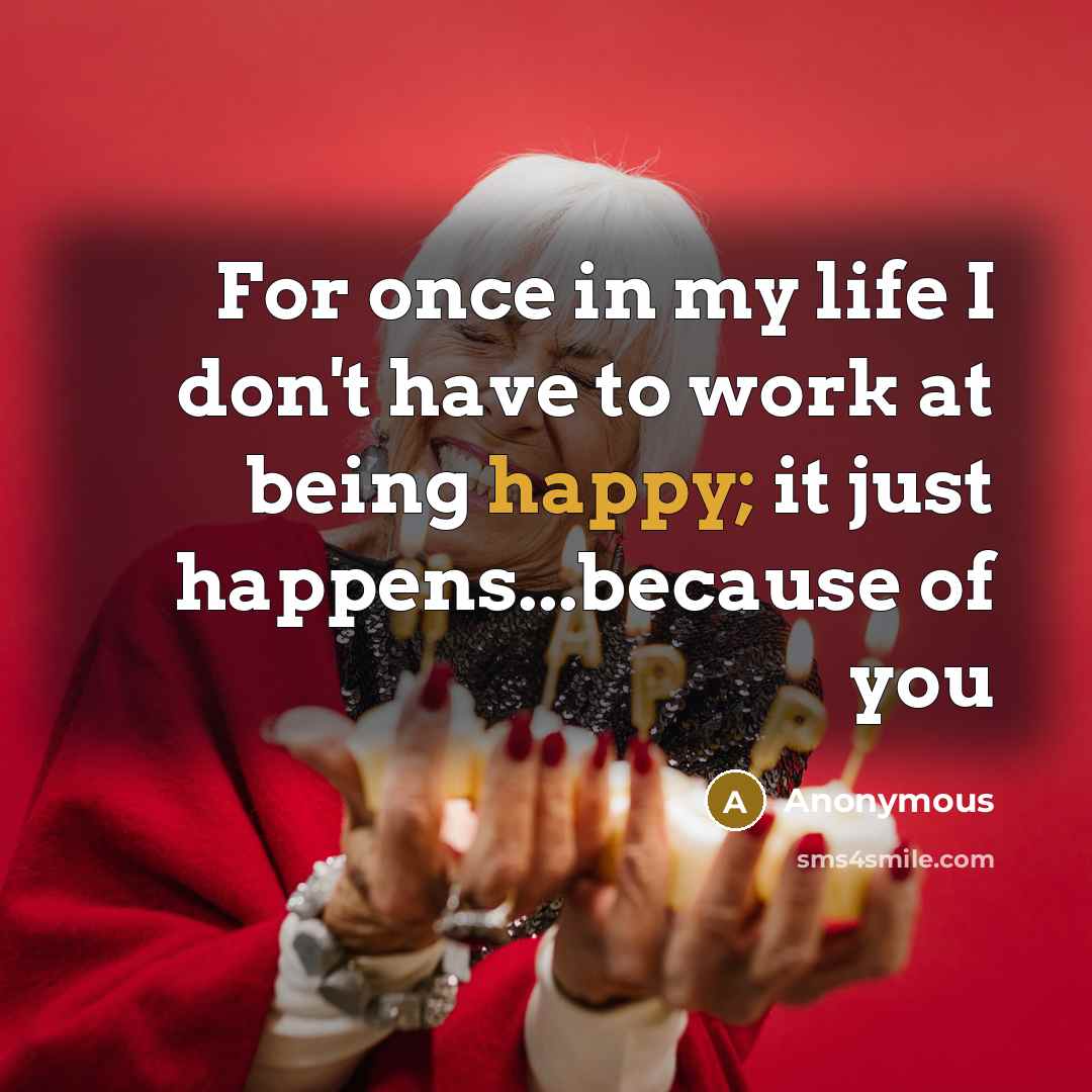 “For once in my life I don't have to work…” quote by Anonymous
