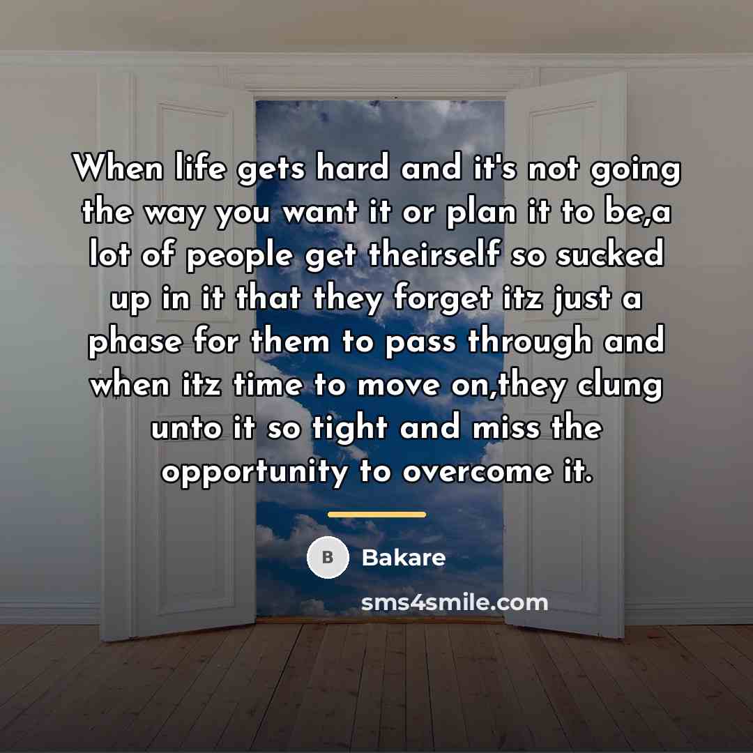 “When life gets hard and it's not going the way…” quote by Bakare