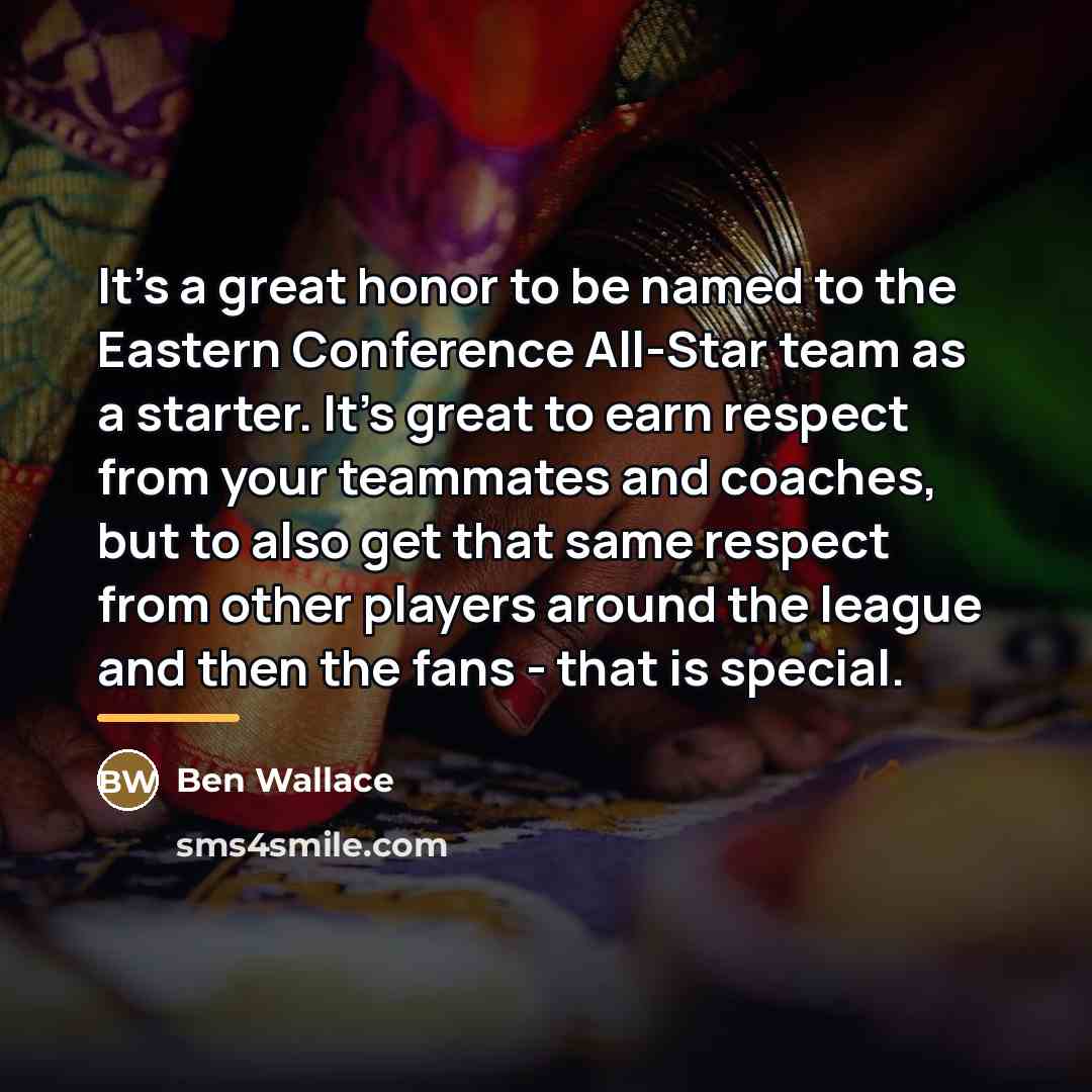 “It's a great honor to be named to the Eastern…” quote by Ben Wallace