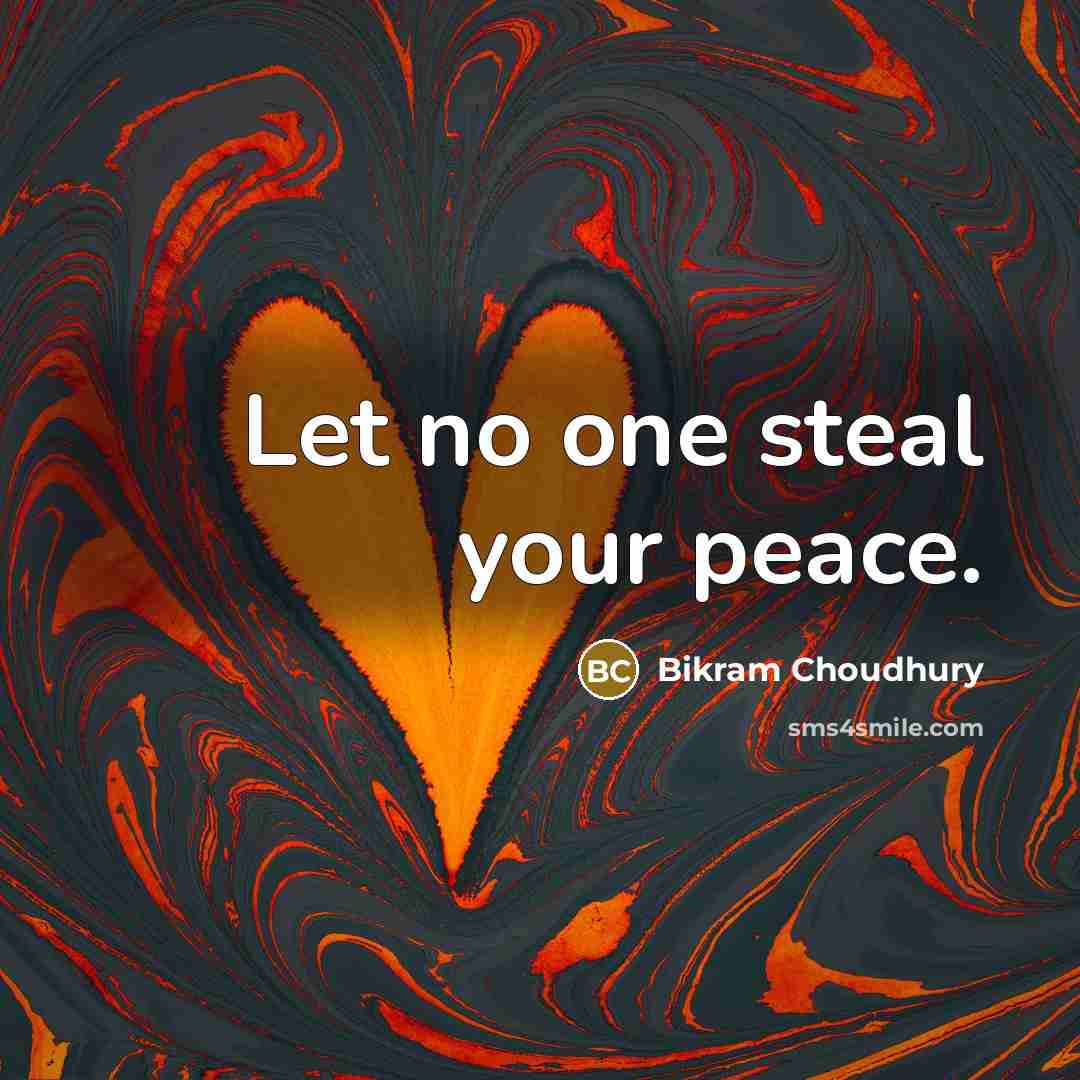 “Let no one steal your peace.…” quote by Bikram Choudhury
