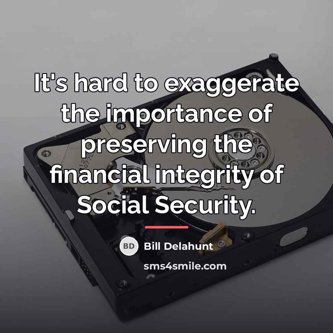 “It's hard to exaggerate the importance of preserving the financial…” quote by Bill Delahunt