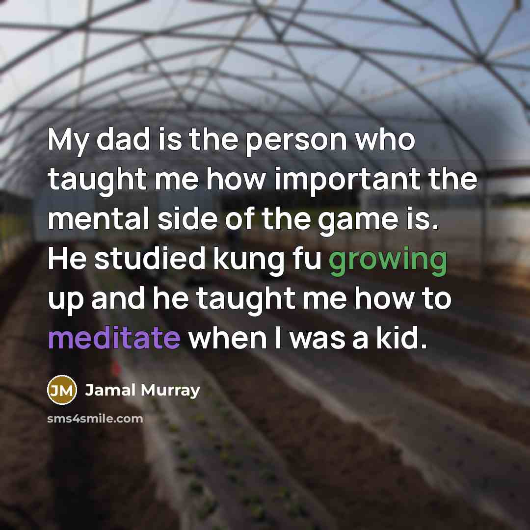 “My dad is the person who taught me how important…” quote by Jamal Murray