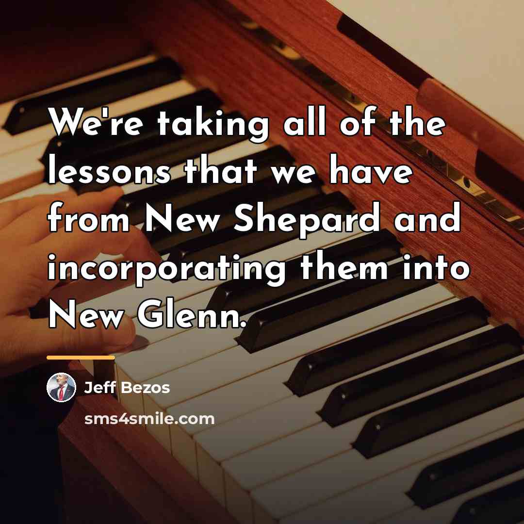 “We're taking all of the lessons that we have from…” quote by Jeff Bezos