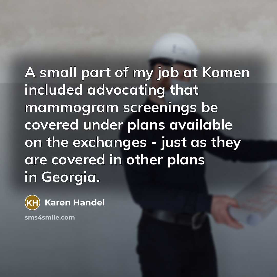 “A small part of my job at Komen included advocating…” quote by Karen Handel