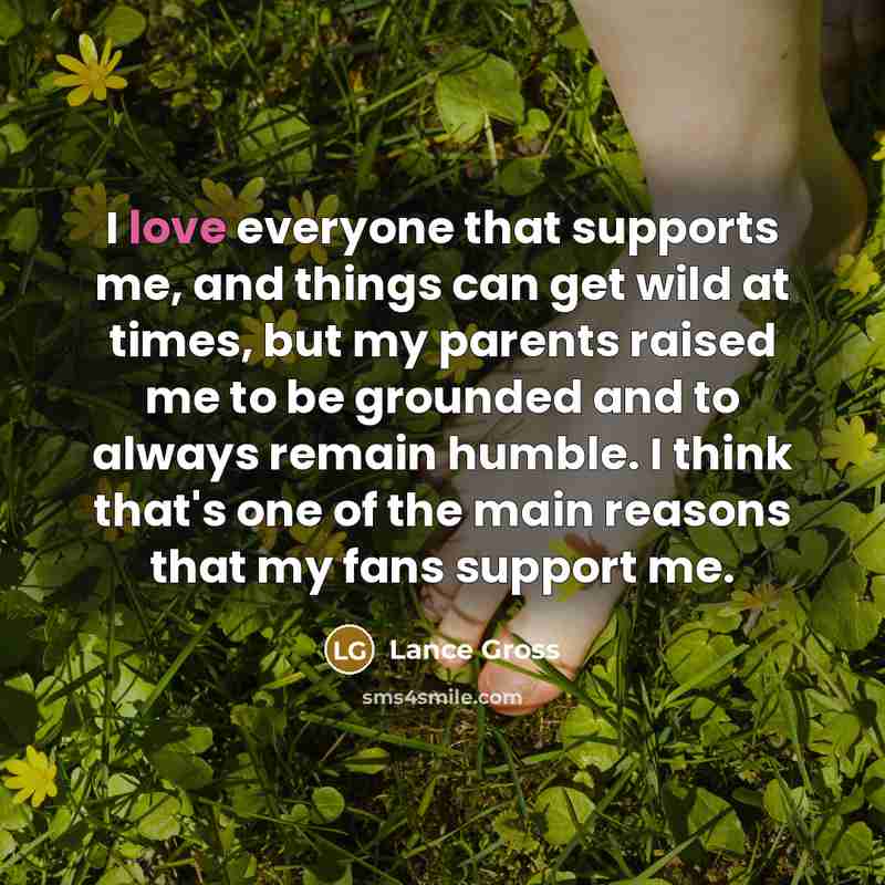 “I love everyone that supports me, and things can get…” quote by Lance Gross