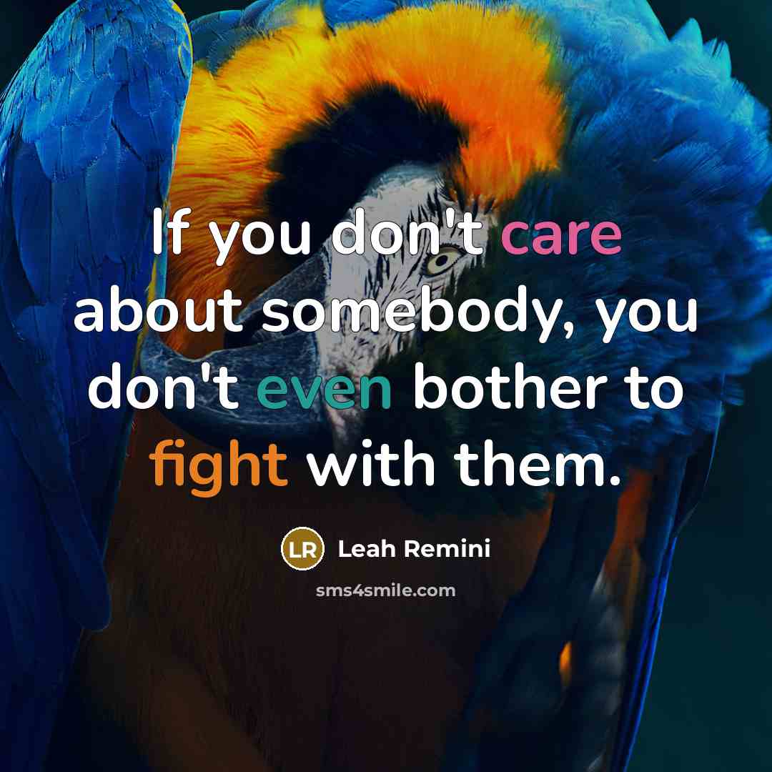 “If you don't care about somebody, you don't even bother…” quote by Leah Remini