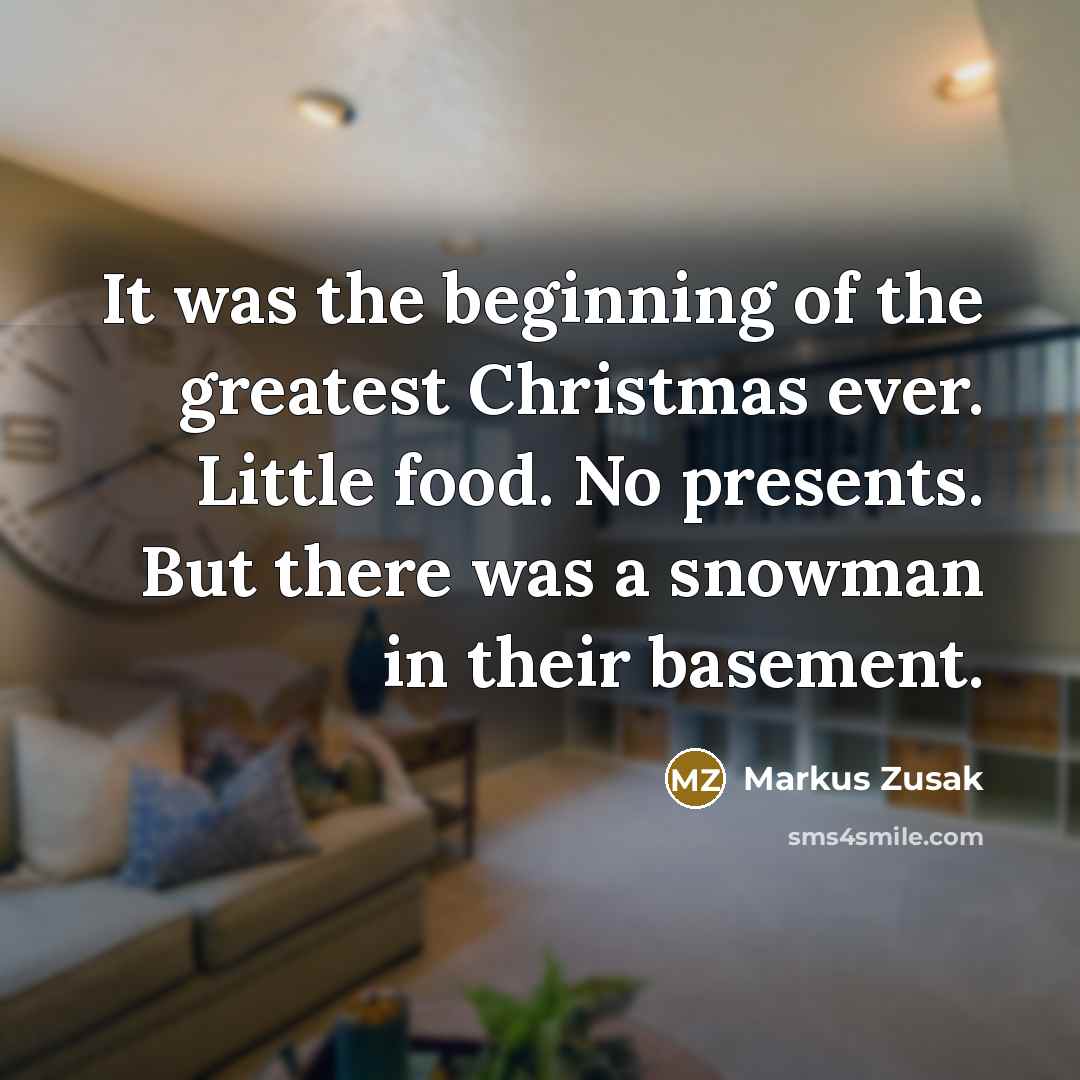 “It was the beginning of the greatest Christmas ever. Little…” quote by Markus Zusak