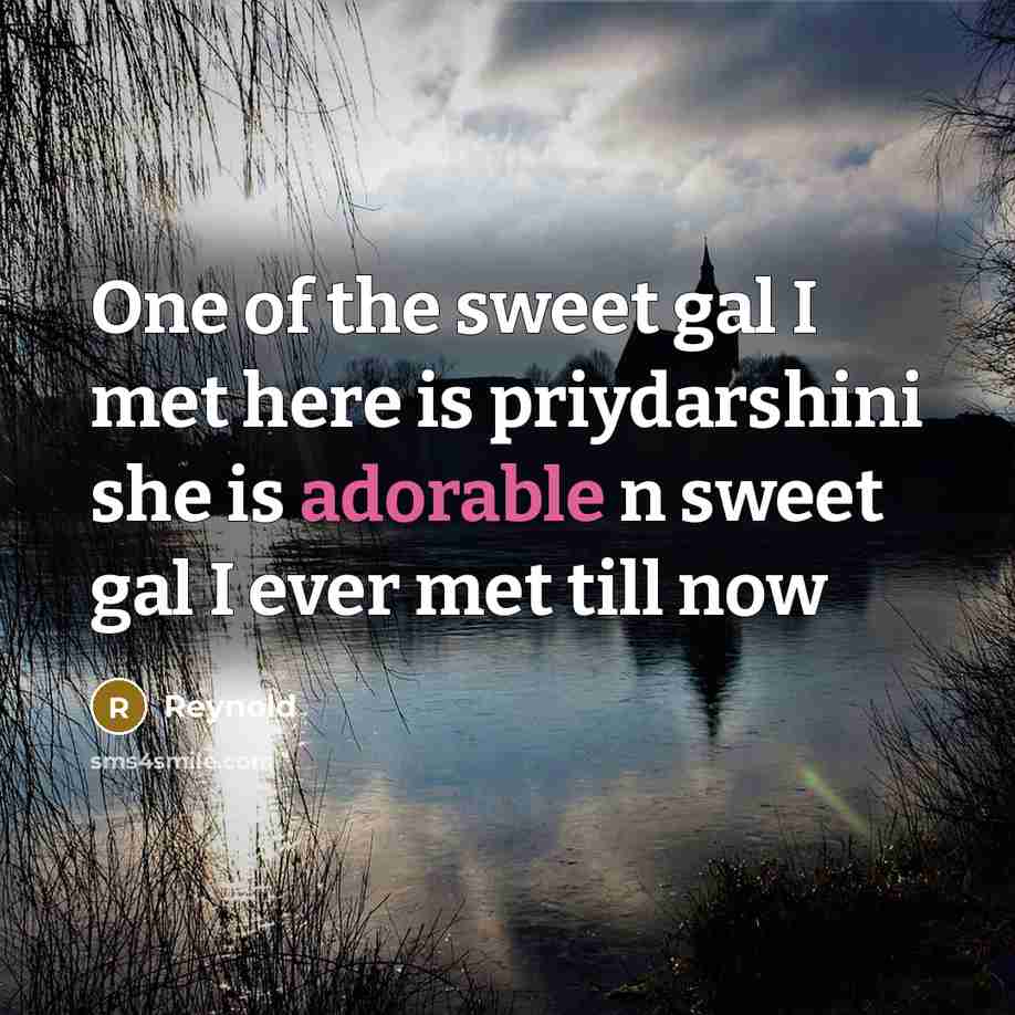 “One of the sweet gal I met here is priydarshini…” quote by Reynold