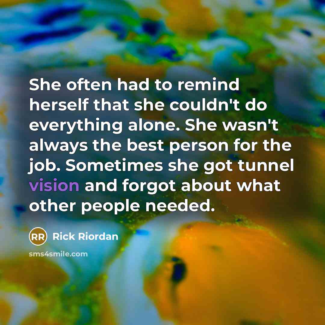 “She often had to remind herself that she couldn't do…” quote by Rick Riordan