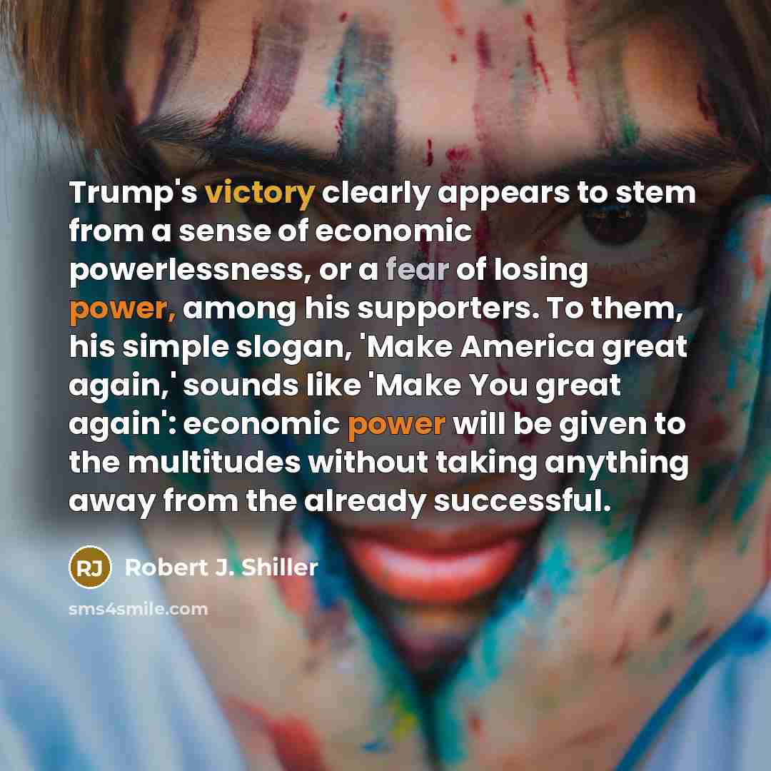 “Trump's victory clearly appears to stem from a sense of…” quote by Robert J. Shiller