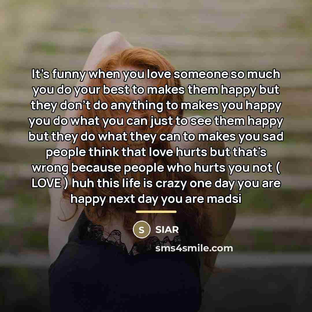 “It's funny when you love someone so much you do…” quote by SIAR