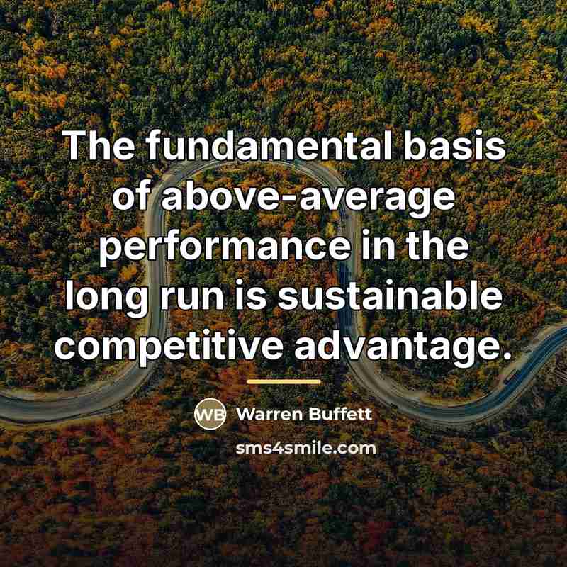 “The fundamental basis of above-average performance in the long run…” quote by Warren Buffett