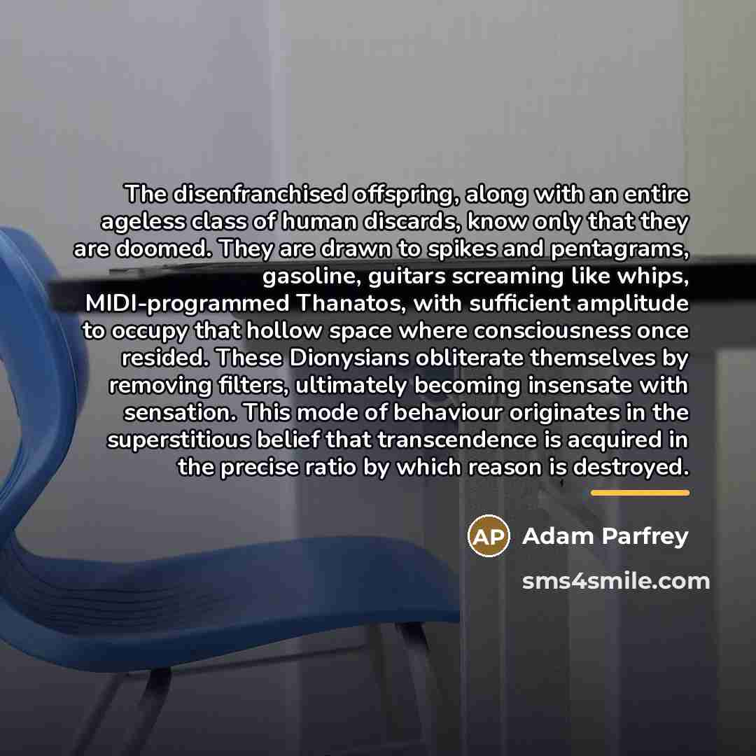 “The disenfranchised offspring, along with an entire ageless class of…” quote by Adam Parfrey