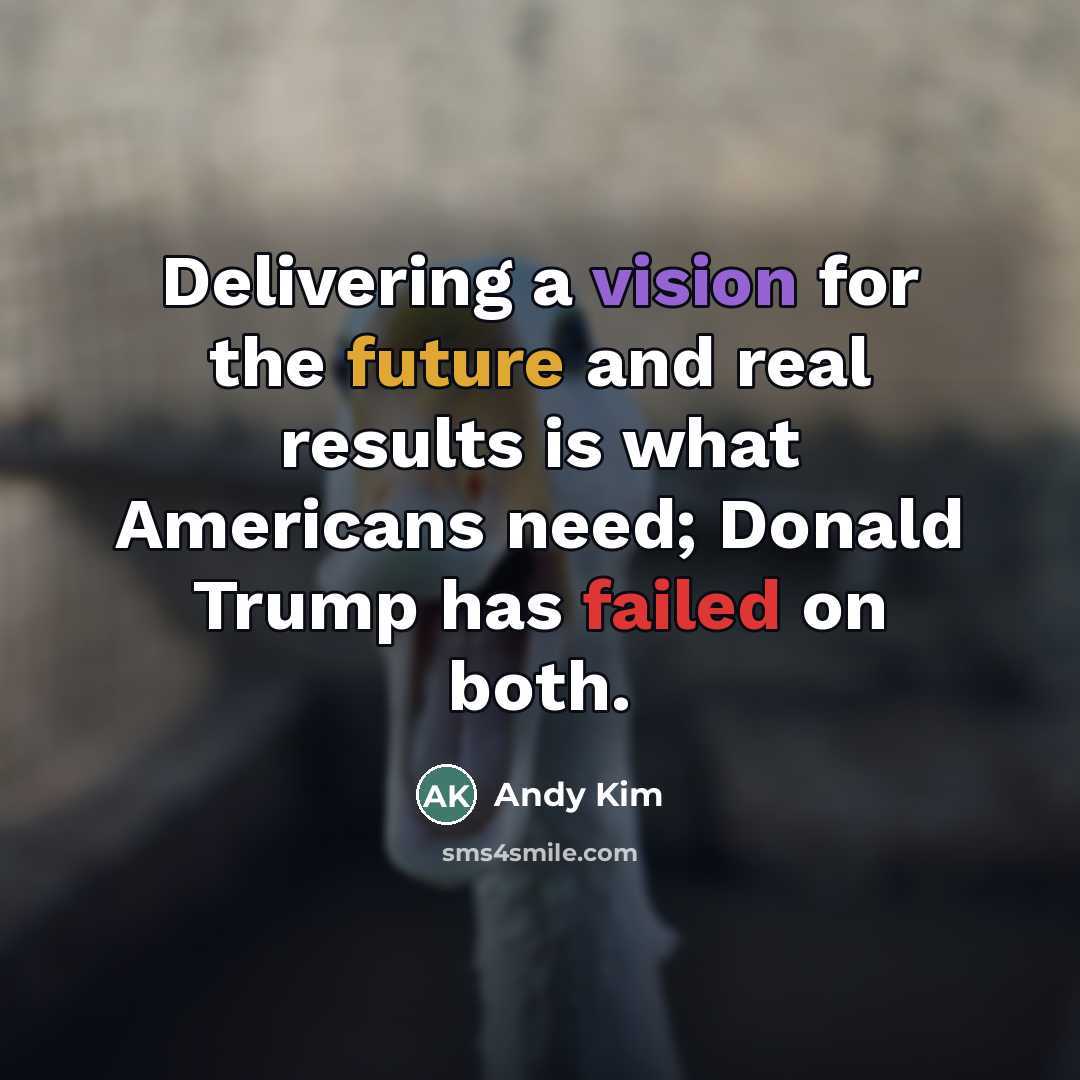 “Delivering a vision for the future and real results is…” quote by Andy Kim