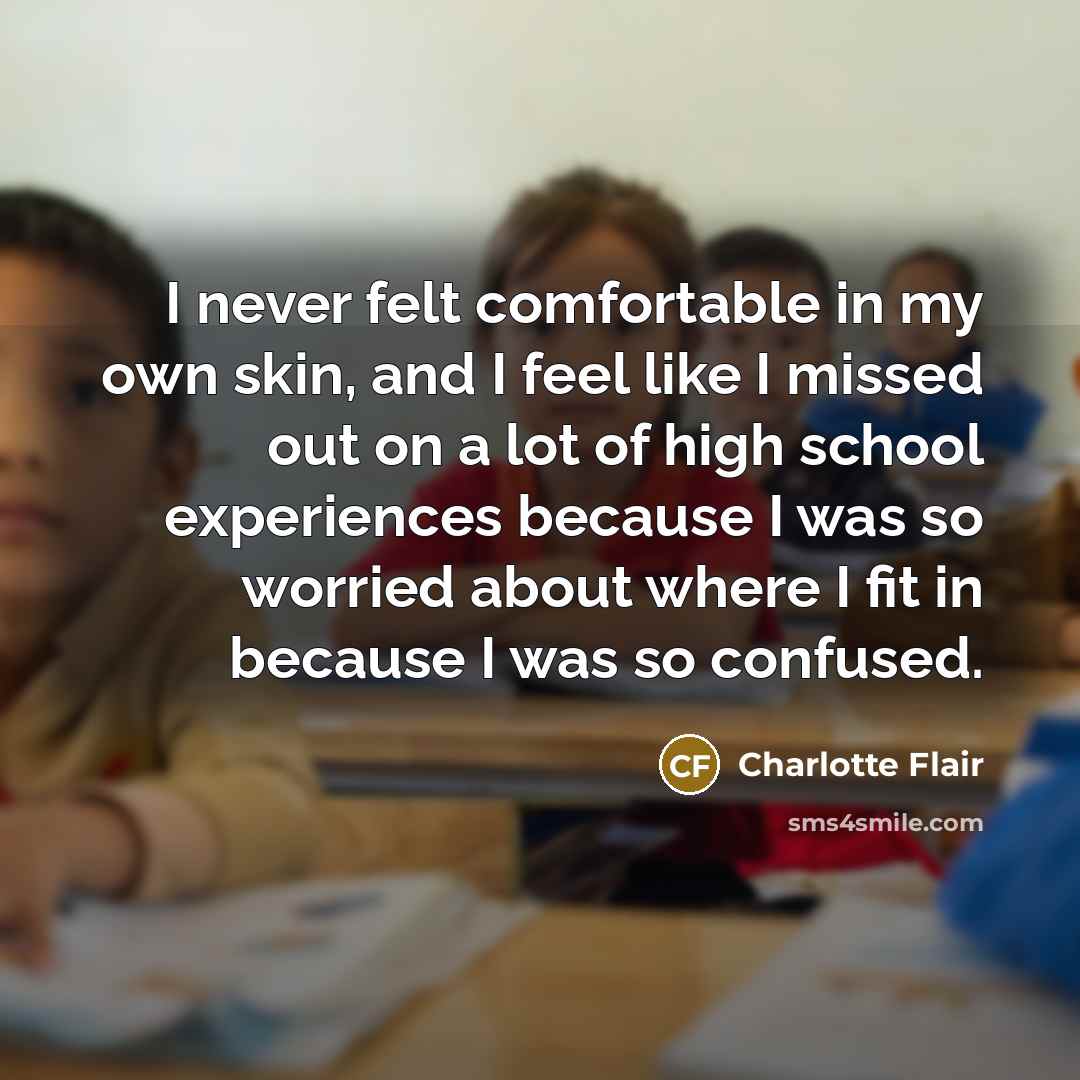 “I never felt comfortable in my own skin, and I…” quote by Charlotte Flair