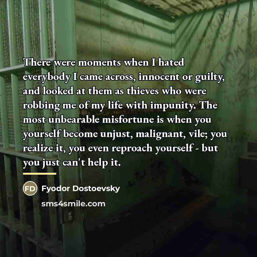 “There were moments when I hated everybody I came across,…” quote by Fyodor Dostoevsky