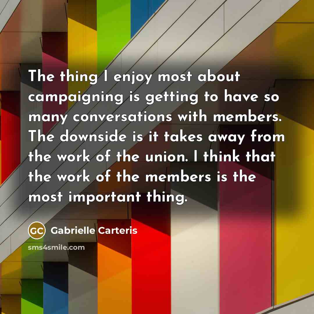 “The thing I enjoy most about campaigning is getting to…” quote by Gabrielle Carteris