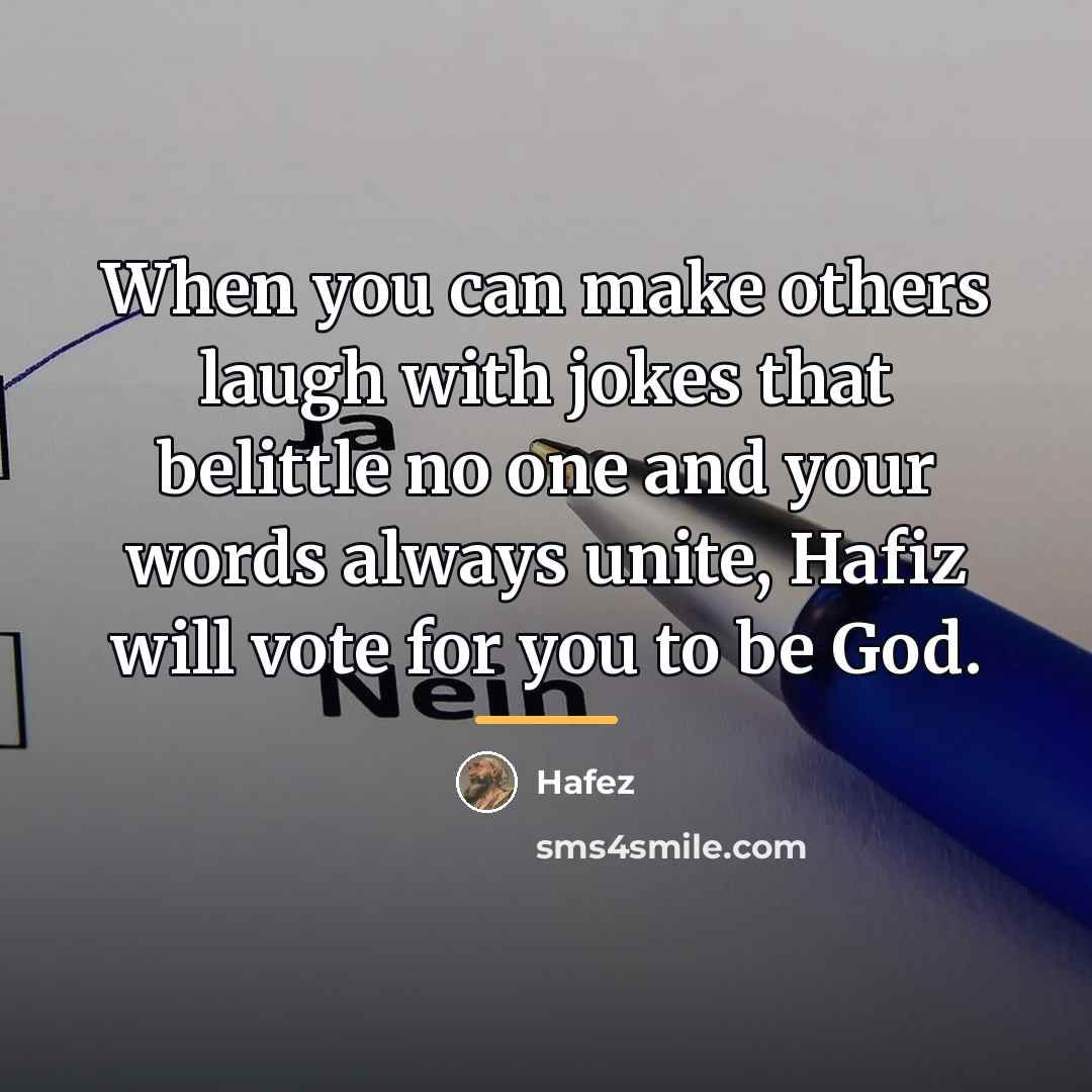 “When you can make others laugh with jokes that belittle…” quote by Hafez