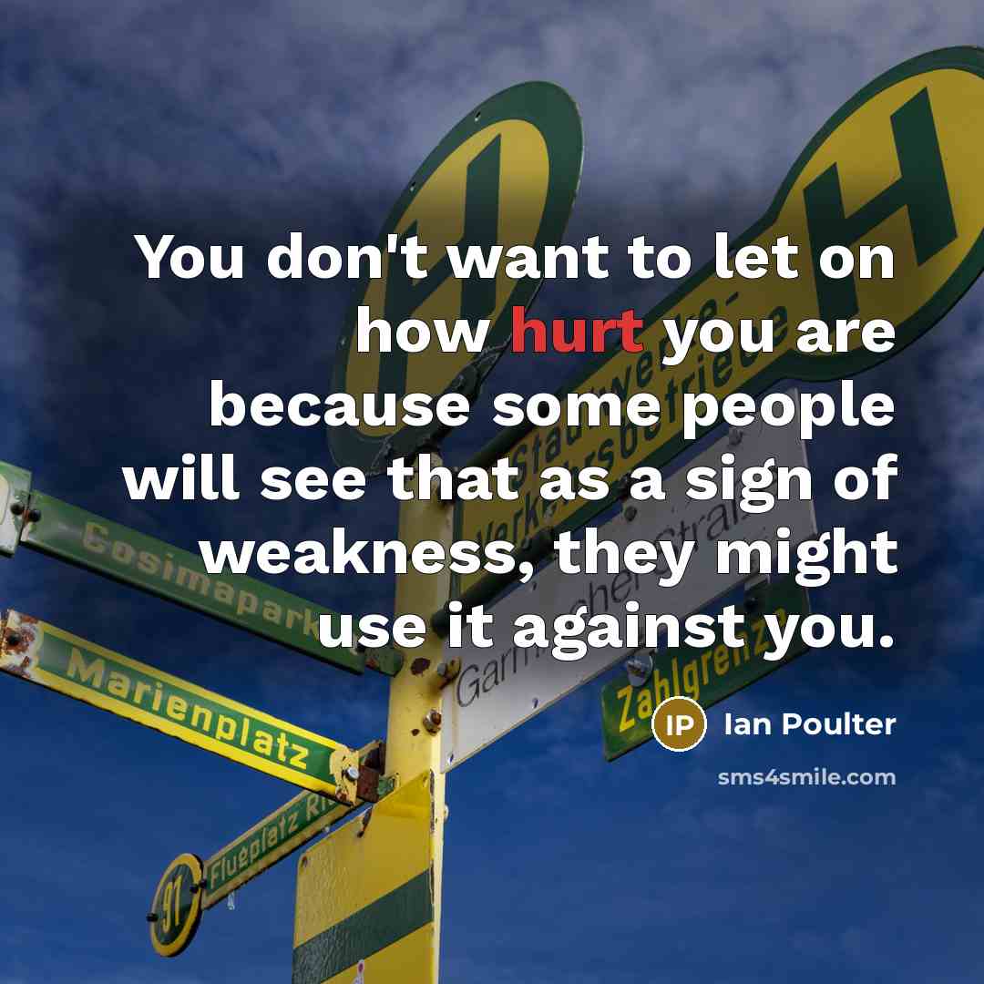 “You don't want to let on how hurt you are…” quote by Ian Poulter
