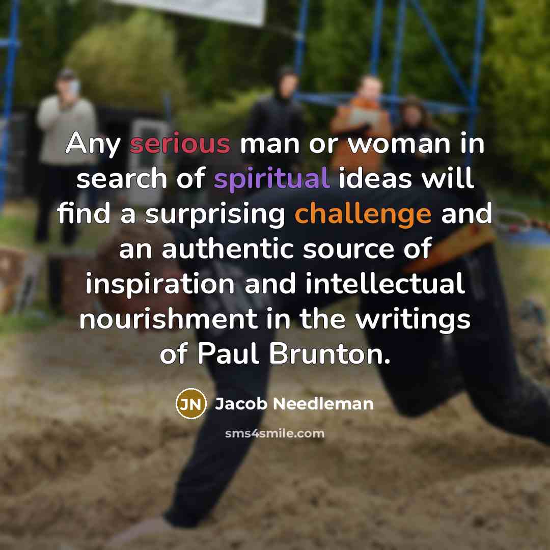 “Any serious man or woman in search of spiritual ideas…” quote by Jacob Needleman