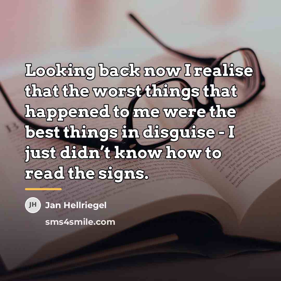 “Looking back now I realise that the worst things that…” quote by Jan Hellriegel