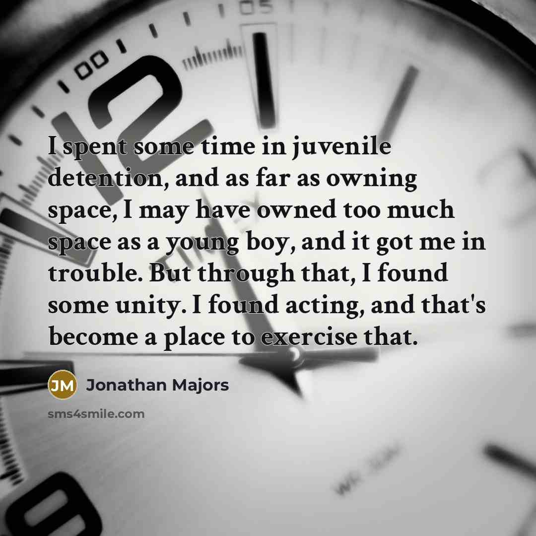 “I spent some time in juvenile detention, and as far…” quote by Jonathan Majors