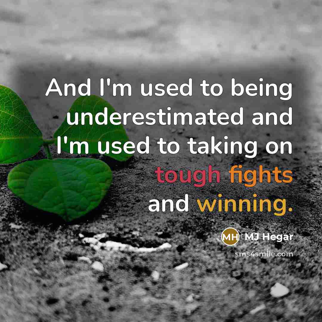 “And I'm used to being underestimated and I'm used to…” quote by MJ Hegar
