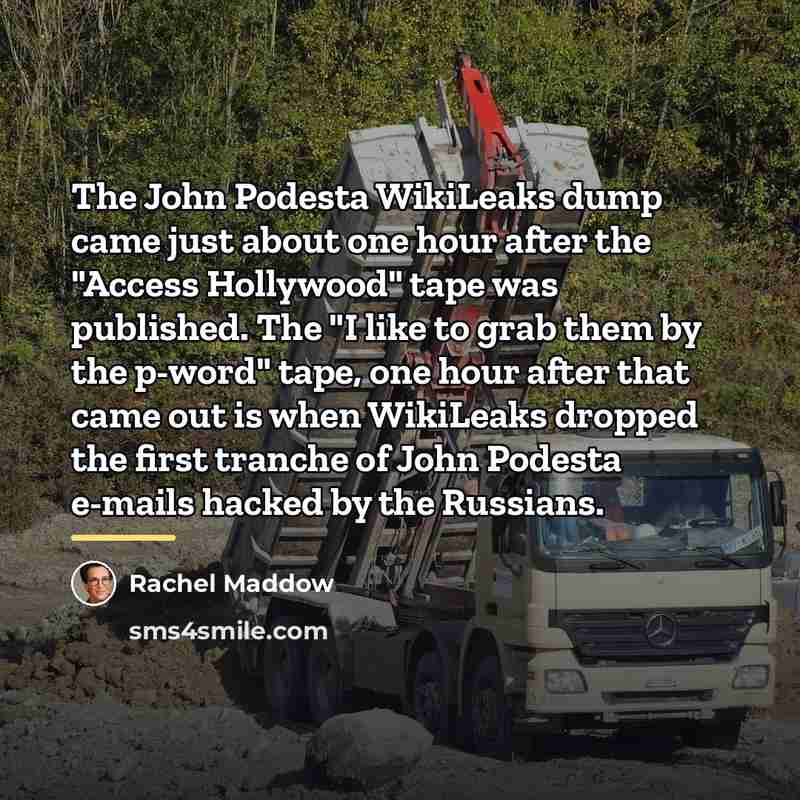 “The John Podesta WikiLeaks dump came just about one hour…” quote by Rachel Maddow