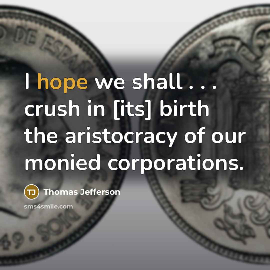 “I hope we shall . . . crush in [its]…” quote by Thomas Jefferson