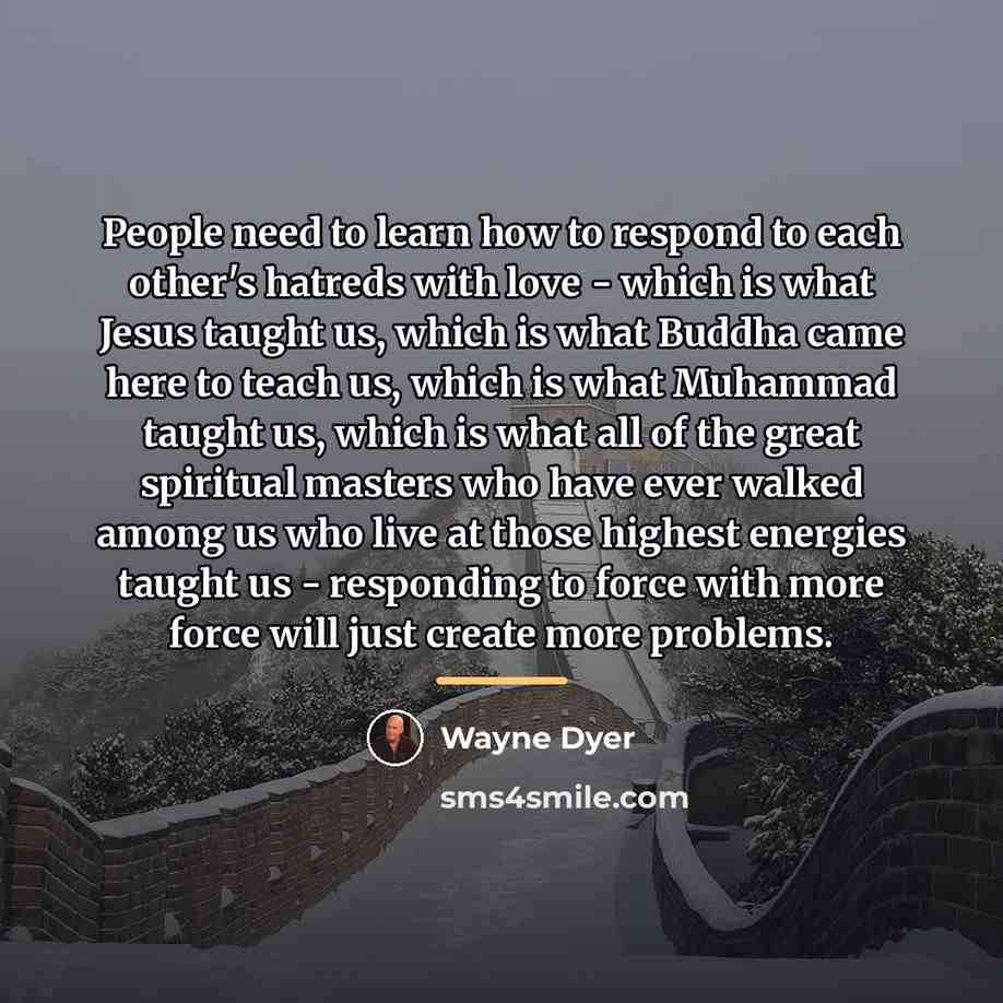 “People need to learn how to respond to each other's…” quote by Wayne Dyer