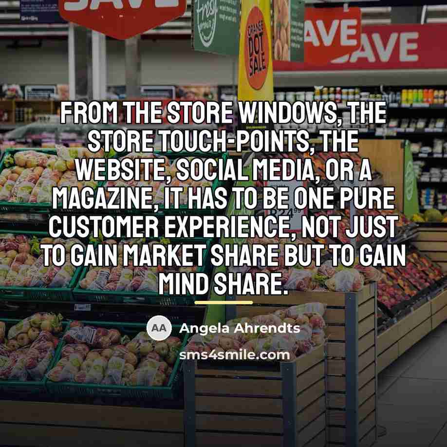 “From the store windows, the store touch-points, the website, social…” quote by Angela Ahrendts